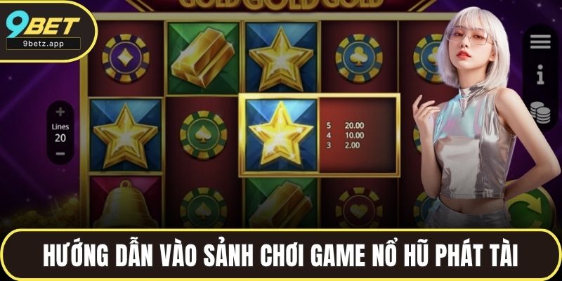 Hướng dẫn vào sảnh chơi game nổ hũ phát tài