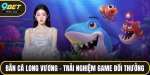 Bắn cá Long Vương