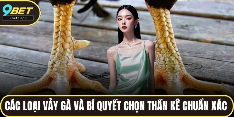 Các loại vảy gà