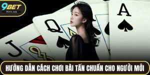 Cách chơi bài tấn