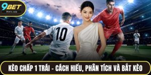 Kèo chấp 1 trá