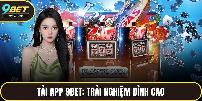 Tải app 9BET