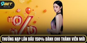 Thưởng nạp lần đầu 150%
