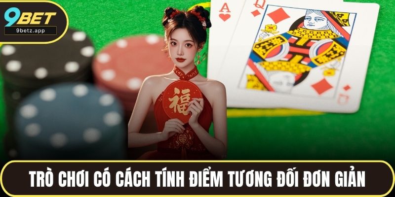 Trò chơi có cách tính điểm tương đối đơn giản